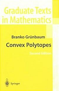 Convex Polytopes (Paperback, 2, 2003. Softcover)