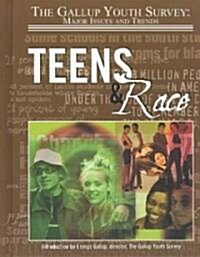 Teens and Race (Gallup Youth Survey: Major Issues and Trends) (Paperback)