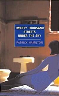 Twenty Thousand Streets Under the Sky: A London Trilogy (Paperback)