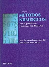 Metodos numericos/ Numerical Methods (Paperback, 3rd)
