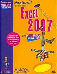 Excel 2007 para torpes/ Excel 2007 for Dummies (Paperback)