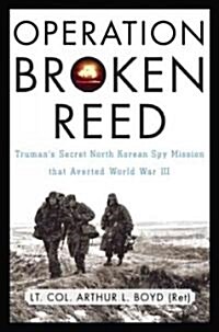 Operation Broken Reed (Hardcover)