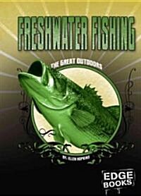 Freshwater Fishing (Library Binding, Revised)