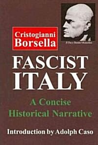 Fascist Italy: A Concise Historical Narrative (Paperback)