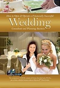 How to Open & Operate a Financially Successful Wedding Consultant & Planning Business [With CDROM] (Paperback)