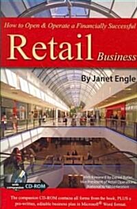 How to Open & Operate a Financially Successful Retail Business: With Companion CD-ROM [With CDROM] (Paperback)