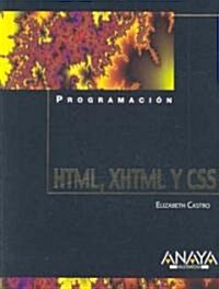 HTML, XHTML y CSS/ Visual Quickstart Guide HTML, XHTML and CSS (Paperback, 6th)