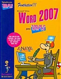 Word 2007 para torpes/ Word 2007 for Dummies (Paperback)