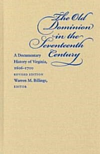 The Old Dominion in the Seventeenth Century (Hardcover, Revised)