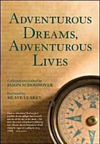 Adventurous Dreams, Adventurous Lives (Paperback)