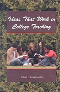 Ideas That Work in College Teaching (Hardcover)