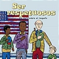 Ser Respetuosos/ Being Respectful (Library)