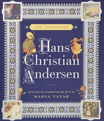 The Annotated Hans Christian Andersen (Hardcover)