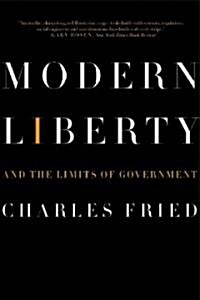 Modern Liberty: And the Limits of Government (Paperback)