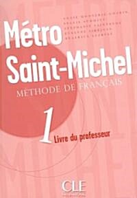 Metro Saint-Michel Level 1 Teachers Guide (Paperback)