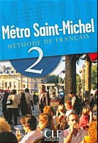 Metro Saint-Michel Level 2 Textbook (Paperback)