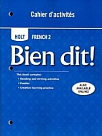 Bien Dit!: Cahier dActivities Student Edition Level 2 (Paperback)
