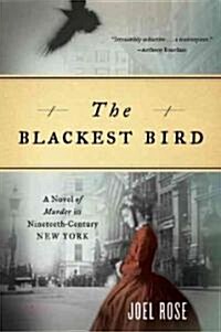 Blackest Bird: A Novel of Murder in Nineteenth-Century New York (Paperback)