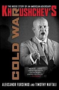 Khrushchevs Cold War: The Inside Story of an American Adversary (Paperback)