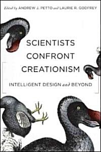 Scientists Confront Creationism: Intelligent Design and Beyond (Paperback)