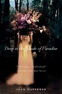 Deep in the Shade of Paradise (Paperback)