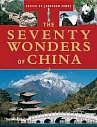 The Seventy Wonders of China (Hardcover)