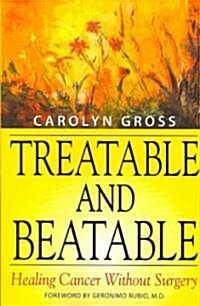 Treatable and Beatable (Paperback, 1st)