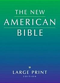 The New American Bible (Paperback, Large Print)