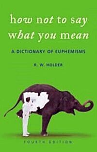 How Not to Say What You Mean (Hardcover, 4th)