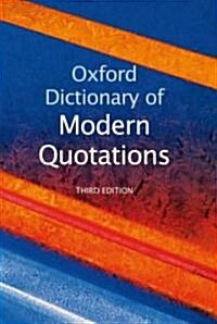 Oxford Dictionary of Modern Quotations (Hardcover, 3 Rev ed)