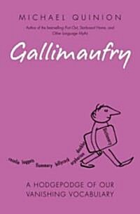 Gallimaufry (Paperback)