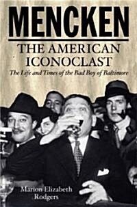 Mencken: The American Iconoclast (Paperback)