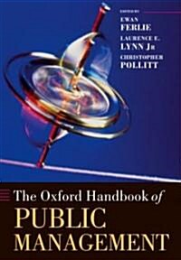 The Oxford Handbook of Public Management (Paperback)