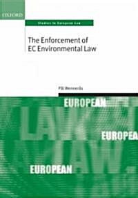 The Enforcement of EC Environmental Law (Hardcover)