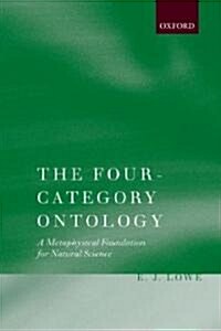 The Four-category Ontology : A Metaphysical Foundation for Natural Science (Paperback)