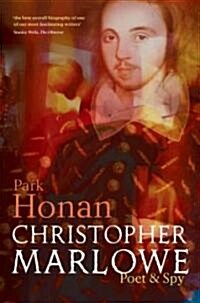 Christopher Marlowe : Poet & Spy (Paperback)