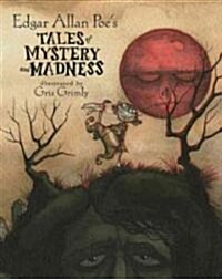[중고] Edgar Allan Poe‘s Tales of Mystery and Madness (Hardcover, Repackage)