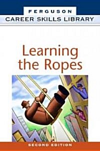 Learning the Ropes (Hardcover, 2nd)