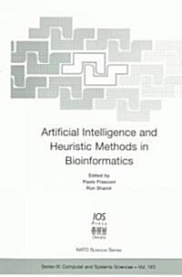 Artificial Intelligence and Heuristic Methods in Bioinformatics (Hardcover)