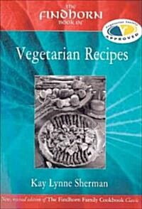 The Findhorn Book of Vegetarian Recipes (Paperback)