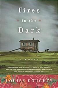 Fires in the Dark (Paperback, 1st)