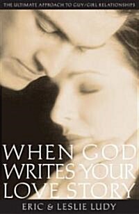 When God Writes Your Love Story (Paperback)