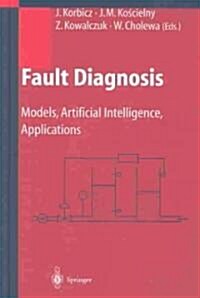 Fault Diagnosis: Models, Artificial Intelligence, Applications (Paperback, 2004)