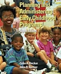 Planning and Administering Early Childhood Programs (Paperback, 8, Revised)