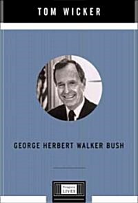 George Herbert Walker Bush (Hardcover)