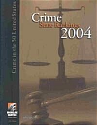 Crime State Rankings 2004 (Paperback, CD-ROM, 11th)