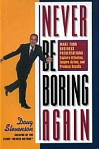 Never Be Boring Again (Paperback)