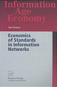 Economics of Standards in Information Networks (Paperback)