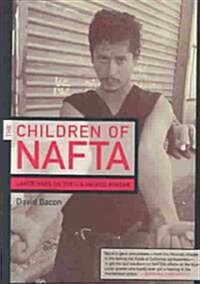 The Children of Nafta (Hardcover)