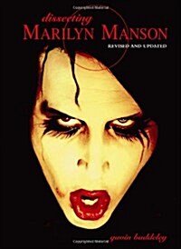 Dissecting Marilyn Manson (Paperback, 4 Revised edition)